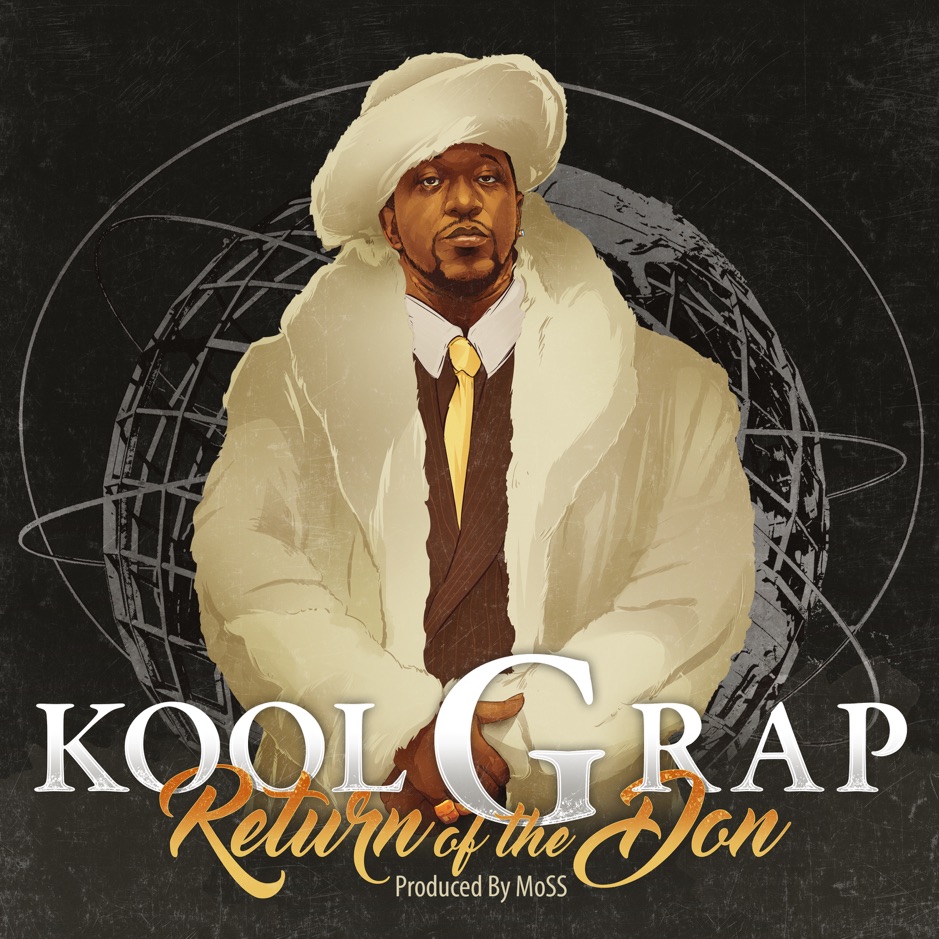 Kool G Rap - Return of the Don